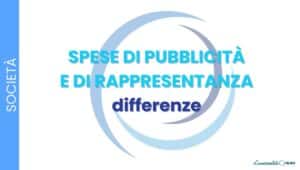 Spese di pubblicità o spese di rappresentanza? Differenze, deducibilità ed errori da evitare