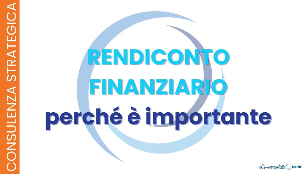 Cos'è il rendiconto finanziario e perché un'azienda può essere in utile ma senza soldi? Scopri i flussi operativi, di investimento e di finanziamento, metodo diretto e indiretto, obblighi ed esoneri.