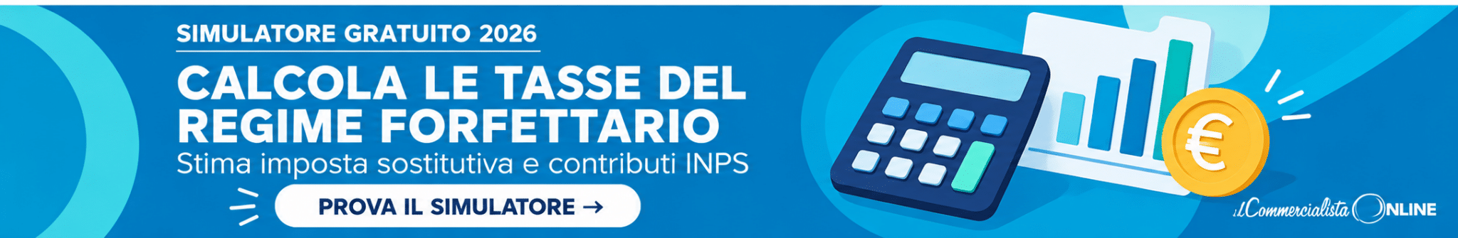 Simulatore gratuito regime forfettario 2026 per calcolare imposta sostitutiva e contributi INPS.